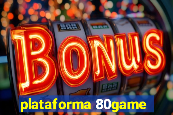 plataforma 80game